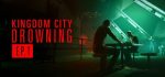Kingdom City Drowning Episode 1 - The Champion