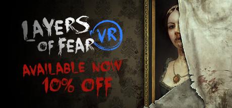 Layers of Fear VR