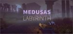 Medusa's Labyrinth VR