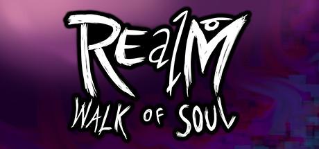 REalM: Walk of Soul