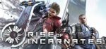 Rise of Incarnates