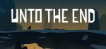 Unto The End