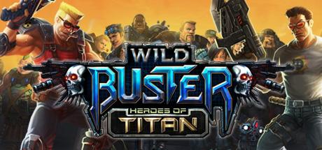 Wild Buster: Heroes of Titan